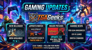 Gaming Updates TGAGeeks